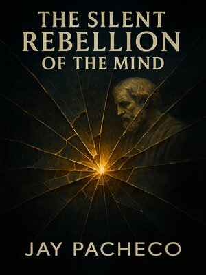 cover image of The Silent Rebellion of the Mind